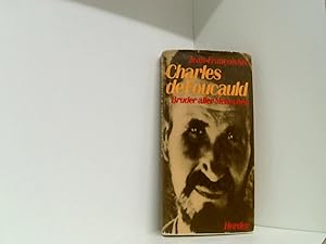 Charles de Foucauld. Bruder aller Menschen