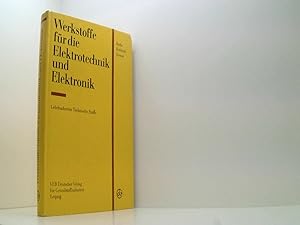 Seller image for Werkstoffe fr die Elektrotechnik und Elektronik for sale by Book Broker