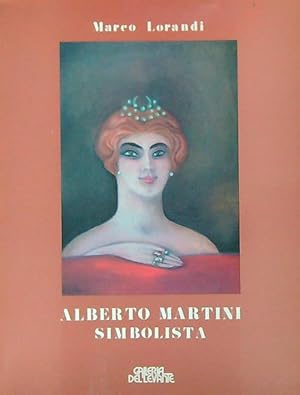 Bild des Verkufers fr Alberto Martini simbolista zum Verkauf von Librodifaccia