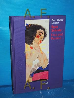 Seller image for Egon Schiele : Eros und Passion for sale by Antiquarische Fundgrube e.U.