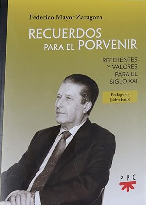 Imagen del vendedor de Recuerdos para el porvenir : referentes y valores para el siglo XXI a la venta por Librera Alonso Quijano