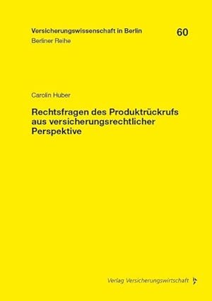 Bild des Verkufers fr Rechtsfragen des Produktrckrufs aus versicherungsrechtlicher Perspektive zum Verkauf von Rheinberg-Buch Andreas Meier eK