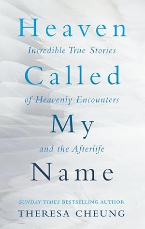 Bild des Verkufers fr Heaven Called My Name : Incredible true stories of heavenly encounters and the afterlife zum Verkauf von Smartbuy