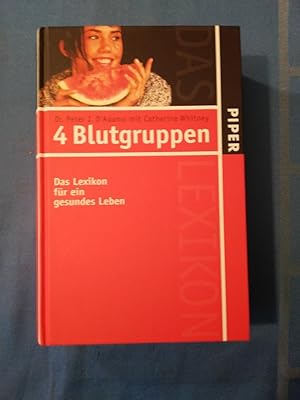 Image du vendeur pour 4 Blutgruppen - das Lexikon fr ein gesundes Leben. Mit Catherine Whitney. Aus dem Amerikan. von Erica Mertens-Feldbausch . mis en vente par Antiquariat BehnkeBuch