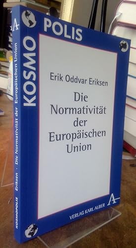 Bild des Verkufers fr Die Normativitt der Europischen Union. zum Verkauf von Antiquariat Thomas Nonnenmacher