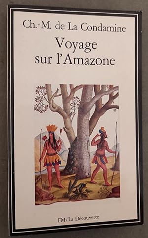 Bild des Verkufers fr Voyage sur L'Amazone. Introduction d'Hlne Minguet. zum Verkauf von Librairie Pique-Puces