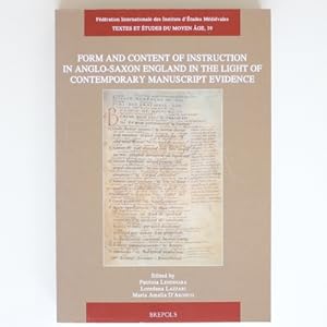 Form and Content of Instruction in Anglo-Saxon England in the Light of Contemporary Manuscript Ev...