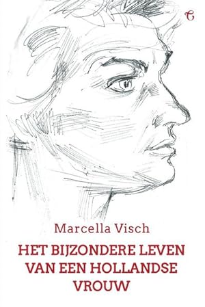 Seller image for Het bijzondere leven van een Hollandse vrouw : Een levensgeschiedenis for sale by AHA-BUCH GmbH