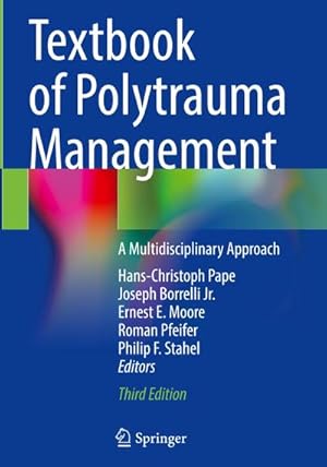 Bild des Verkufers fr Textbook of Polytrauma Management : A Multidisciplinary Approach zum Verkauf von AHA-BUCH GmbH