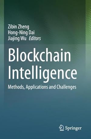Immagine del venditore per Blockchain Intelligence : Methods, Applications and Challenges venduto da AHA-BUCH GmbH