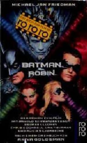 Imagen del vendedor de Batman & Robin : der Roman zum Film. Dt. von Kim Schwaner. [Nach einem Drehbuch von Akiva Goldsman] / Rororo ; 22240 : Das Buch zum Film a la venta por Antiquariat Buchhandel Daniel Viertel