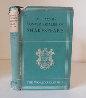 Six Plays by Contemporaries of Shakespeare (Six Elizabethan Plays)