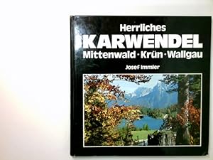 Herrliches Karwendel : Mittenwald, Krün, Wallgau.