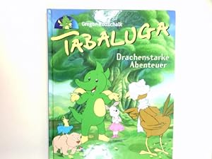 Bild des Verkufers fr Tabaluga :Drachenstarke Abenteuer das Buch zur Serie im ZDF. zum Verkauf von Antiquariat Buchhandel Daniel Viertel