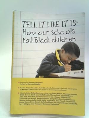 Seller image for Tell It Like It Is - Old Ed: How Our Schools Fail Black Children for sale by World of Rare Books