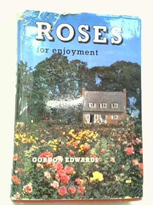 Bild des Verkufers fr Roses For Enjoyment zum Verkauf von World of Rare Books