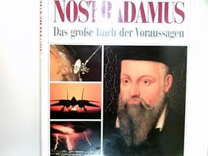 Image du vendeur pour Nostradamus - das grosse Buch der Voraussagen : erfllte Prophezeiungen und Voraussagen fr die Jahrtausendwende und danach. bers.: Christine Hrmann ; Helga Zoglmann mis en vente par Antiquariat Buchhandel Daniel Viertel