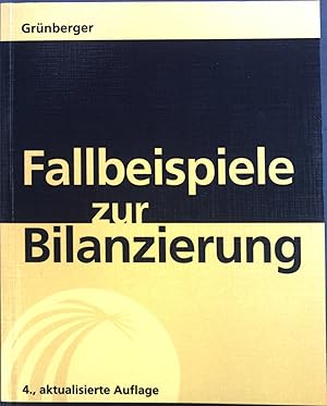 Imagen del vendedor de Fallbeispiele zur Bilanzierung. a la venta por books4less (Versandantiquariat Petra Gros GmbH & Co. KG)