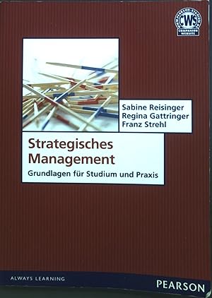 Bild des Verkufers fr Strategisches Management : Grundlagen fr Studium und Praxis. zum Verkauf von books4less (Versandantiquariat Petra Gros GmbH & Co. KG)