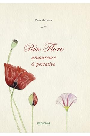 Imagen del vendedor de PETITE FLORE AMOUREUSE ET PORTATIVE a la venta por Librairie Couleur du Temps