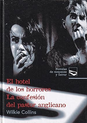 Novelas de suspense y terror: El hotel de los horrores. La confesión del pastor anglicano (Spanis...