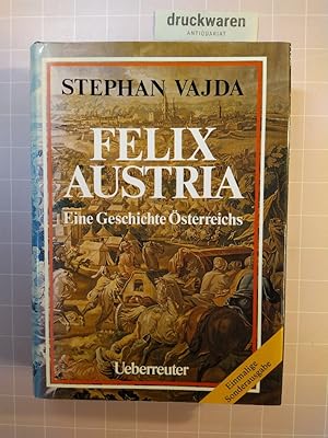 Seller image for Felix Austria. Eine Geschichte sterreichs. for sale by Druckwaren Antiquariat