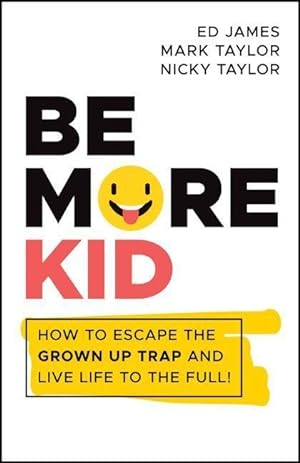 Seller image for Be More Kid for sale by moluna