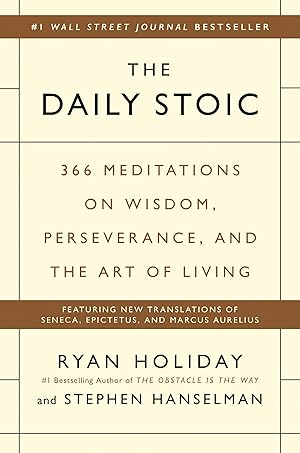 Bild des Verkufers fr The Daily Stoic: 366 Meditations on Wisdom, Perseverance, and the Art of Living zum Verkauf von moluna