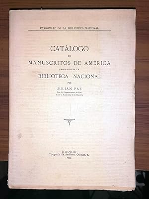 CATÁLOGO DE MANUSCRITOS DE AMÉRICA EXISTENTES EN LA BIBLIOTECA NACIONAL