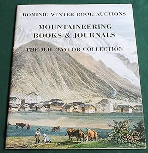 Mountaineering Books and Journals. The M.H. Taylor Collection of Mountaineering Books and Journal...