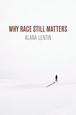 Bild des Verkufers fr Why Race Still Matters zum Verkauf von moluna
