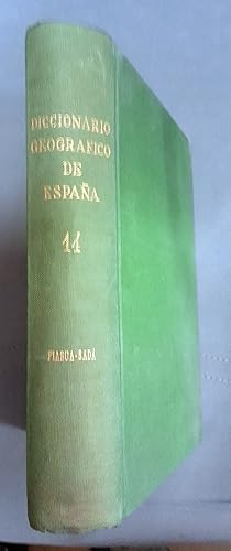 DICCIONARIO GEOGRAFICO DE ESPAÑA. Piasca - Sada. Tomo 14