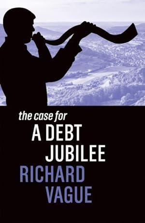 Bild des Verkufers fr The Case for a Debt Jubilee zum Verkauf von moluna