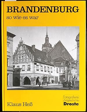Seller image for Brandenburg - so wie es war (= Fotografierte Zeitgeschichte) for sale by Graphem. Kunst- und Buchantiquariat