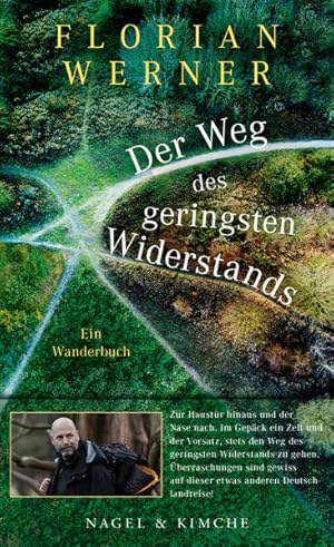 Der Weg des geringsten Widerstands Ein Wanderbuch