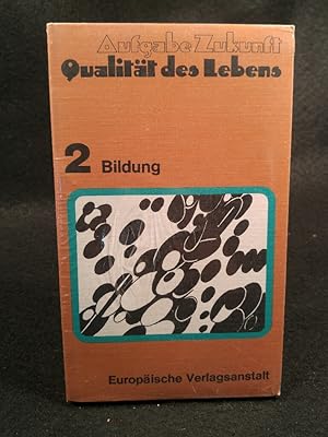 Image du vendeur pour Aufgabe Zukunft. Qualitt des Lebens. [Neubuch] Band 2. Bildung. mis en vente par ANTIQUARIAT Franke BRUDDENBOOKS