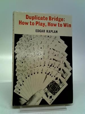 Imagen del vendedor de Duplicate Bridge: How to Play, How to Win a la venta por World of Rare Books