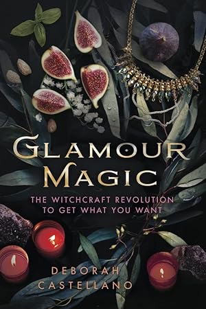 Glamour Magic - occult, spells, rituals, witchcraft, goetia, grimoire, books, magick, magic, witc...