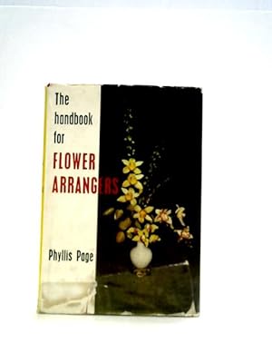 Seller image for The handbook for flower arrangers for sale by World of Rare Books
