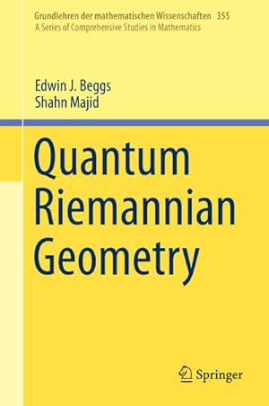 Immagine del venditore per Quantum Riemannian Geometry venduto da BuchWeltWeit Ludwig Meier e.K.