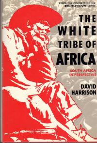 Imagen del vendedor de The white Tribe of Africa. South Africa in Perspective. a la venta por BuchSigel