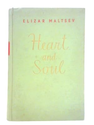 Seller image for Heart and Soul - A Novel in Two Parts for sale by World of Rare Books