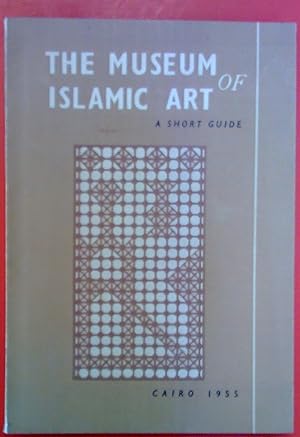 Seller image for The Museum of Islamic Art. A Short Guide. Publications of The Museum of Islamic Art. for sale by biblion2