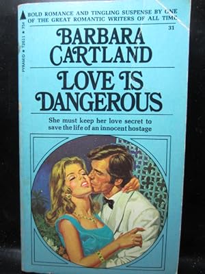 Seller image for LOVE IS DANGEROUS for sale by The Book Abyss