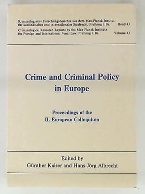 Bild des Verkufers fr Crime and Criminal Policy in Europe. Proceedings of the II. European Colloquium zum Verkauf von Leserstrahl  (Preise inkl. MwSt.)
