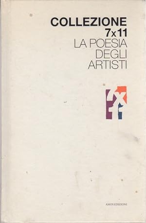 Immagine del venditore per Collezione 7x11: la poesia degli artisti. venduto da Studio Bibliografico Adige