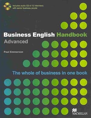 Image du vendeur pour Business English Handbook : Advanced: The Whole of Business in One Book mis en vente par GreatBookPricesUK