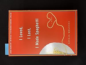 Seller image for I loved, I Lost, I Made Spaghetti for sale by George Strange's Bookmart