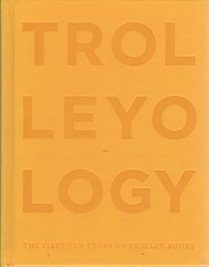Bild des Verkufers fr Trolleyology: the first ten years of Trolley books.: Testo in inglese. Text in English. zum Verkauf von Studio Bibliografico Adige