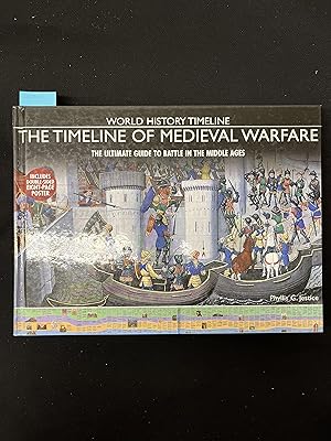 Seller image for The Timeline of Medieval Warfare: The Ultimate Guide to Battle in the Middle Ages for sale by George Strange's Bookmart